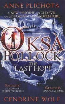 Oksa Pollock: the Last Hope - Book #1 of the Oksa Pollock