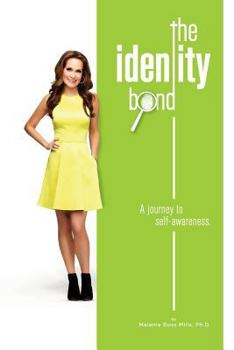 Paperback The Identity Bond: A journey to self-awareness. Book