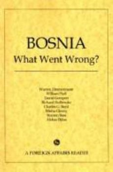 Paperback Bosnia: What Went Wrong? Book