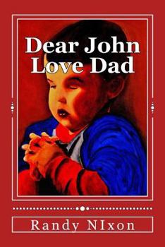Paperback Dear John Love Dad: The Drill Book