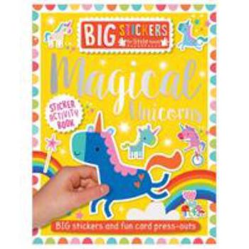 Paperback Big Stickers for Little Hands: Magical Unicorns Book