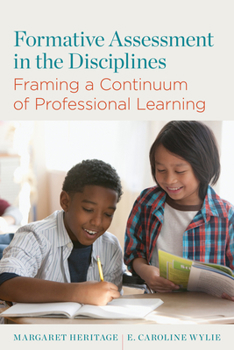 Paperback Formative Assessment in the Disciplines: Framing a Continuum of Professional Learning Book