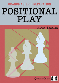 Paperback Grandmaster Preparation: Positional Play Book