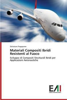 Paperback Materiali Compositi Ibridi Resistenti Al Fuoco [Italian] Book