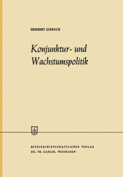 Paperback Konjunktur- Und Wachstumspolitik in Der Offenen Wirtschaft [German] Book