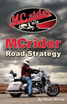 Paperback MCrider Road Strategy: The Art & Science of Riding a Motorcycle Book