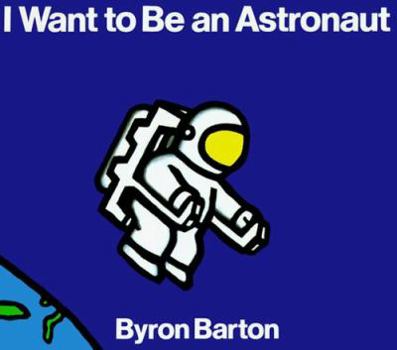 Paperback I Want to Be an Astronaut Book