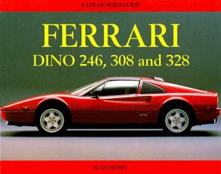 Hardcover Ferrari Dino 246, 308, 328: Collector's Guide Book