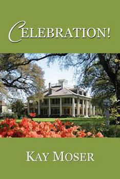 Celebration! - Book #1 of the Celebration