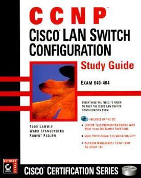 CCNP: Cisco LAN Switch Configuration Study Guide
