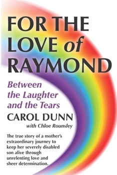 Paperback For the Love of Raymond: Between the Laughter and the Tears Book
