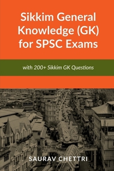 Paperback Sikkim General Knowledge (GK) for SPSC Exams: with 200+ Questions on Sikkim GK Book