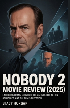 Paperback Nobody 2 Movie Review (2025): Exploring Transformation, Thematic Depth, Action Sequences, and the Film's Reception Book