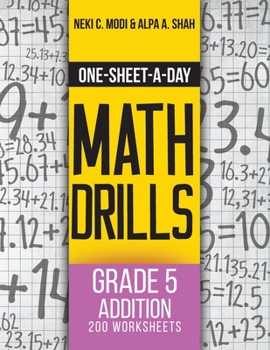 Paperback One-Sheet-A-Day Math Drills: Grade 5 Addition - 200 Worksheets (Book 13 of 24) Book