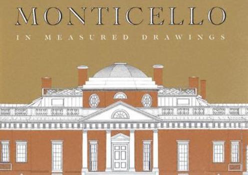 Hardcover Monticello in Measured Drawings: Drawings by the Historic American Buildings Survey / Historic American Engineering Record, Nationa Park Service Book