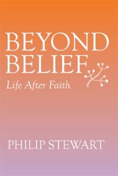 Paperback Beyond Belief: Life After Faith Book