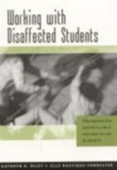 Paperback Working with Disaffected Students: Why Students Lose Interest in School and What We Can Do about It Book