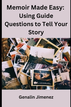 Paperback Memoir Made Easy: Using Guide Questions to Tell Your Story Book