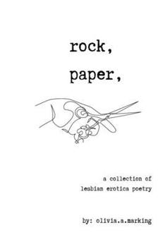 Paperback Rock, Paper, Scissors: A collection of Lesbian Erotica Poetry Book