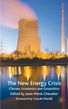 Hardcover The New Energy Crisis: Climate, Economics and Geopolitics Book