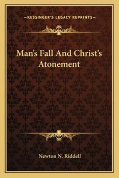 Man's Fall And Christ's Atonement