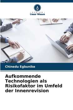 Paperback Aufkommende Technologien als Risikofaktor im Umfeld der Innenrevision [German] Book