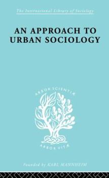 Paperback An Approach to Urban Sociology Book