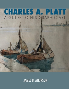 Charles A. Platt: : A Guide to His Graphic Art