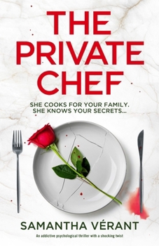 Paperback The Private Chef: An Addictive Psychological Thriller with a Shocking Twist Book