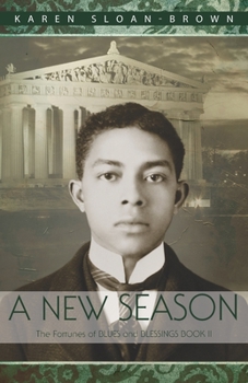 Paperback A New Season: The Fortunes of Blues and Blessings Book II Book