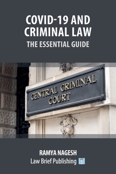 Covid-19 and Criminal Law – The Essential Guide