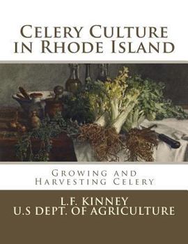 Paperback Celery Culture in Rhode Island: Growing and Harvesting Celery Book