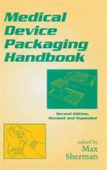 Hardcover Medical Device Packaging Handbook, Revised and Expanded Book
