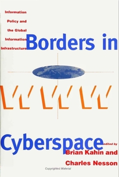 Paperback Borders in Cyberspace: Information Policy and the Global Information Infrastructure Book