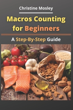 Paperback Macros Counting for Beginners: A Step-By-Step Guide Book