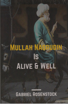 Paperback Mullah Nasrudin Is Alive and Well Book