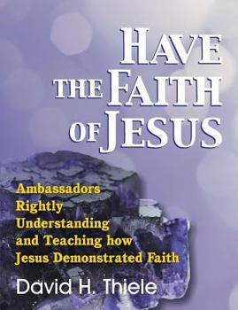 Paperback Have the Faith of Jesus Book