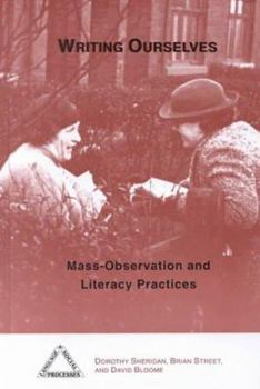 Paperback Writing Ourselves: Mass-Observation and Literacy Practices Book