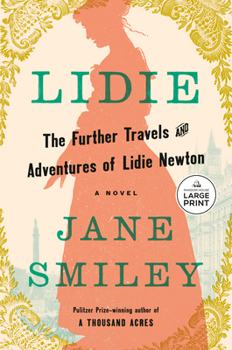 Lidie: The Further Travels and Adventures of Lidie Newton
