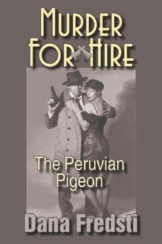 Paperback Murder for Hire: The Peruvian Pigeon Book