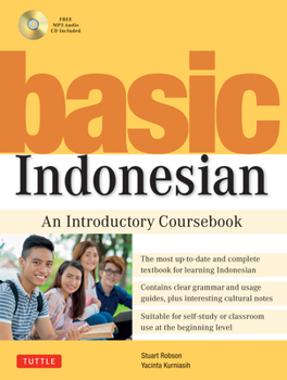 Paperback Basic Indonesian: An Introductory Coursebook (Audio Recordings Included) [With MP3] Book