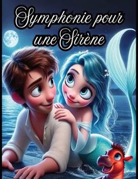 Paperback Symphonie pour une Sirène [French] Book
