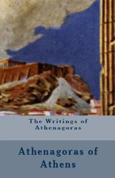 Paperback The Writings of Athenagoras Book