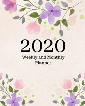 2020 Weekly and Monthly Planner: 30 Dec , 2019 to Dec 31 , 2020 Weekly & Monthly View Planner + Calendar Scheldule + Floral ....December 2020