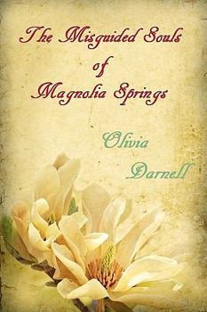 The Misguided Souls of Magnolia Springs