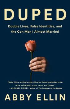 Hardcover Duped: Double Lives, False Identities, and the Con Man I Almost Married Book