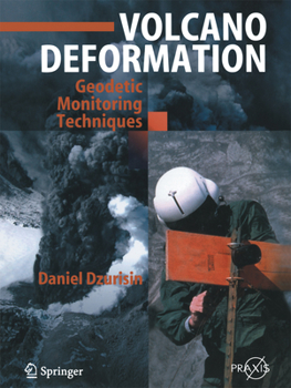 Paperback Volcano Deformation: New Geodetic Monitoring Techniques Book