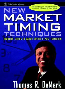 Hardcover New Market Timing Techniques: Innovative Studies in Market Rhythm & Price Exhaustion Book