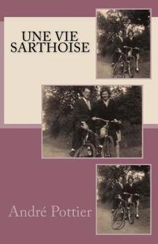 Paperback Une vie sarthoise [French] Book