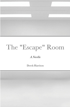 Paperback The Escape Room: A Novella Book